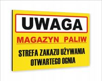 Tabliczka znak informacyjny dibond nadruk UV 30x20 UWAGA MAGAZYN PALIW