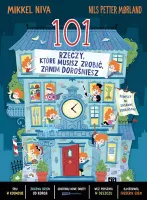 101 Rzeczy, Które Musisz Zrobić, Zanim Dorośniesz