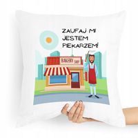 Poduszka Prezent Dla Piekarza Jestem Piekarzem Z Nadrukiem Ze Zdjęciem