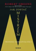 Jak zostać mistrzem. Trening doskonałości