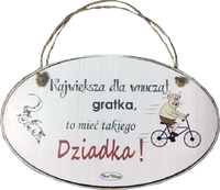 Tabliczka drewniana - Największa dla wnuczka gratka, to mieć takiego dziadka - owalna