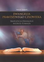 Ewangelia Prawdziwego Człowieka - Henryk Turkanik - oprawa miękka