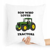 Poduszka Prezent Dla Syna Son Who Loves Tractors Z Nadrukiem Ze Zdjęciem