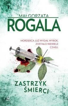 Zastrzyk śmierci Małgorzata Rogala zdjęcie 1