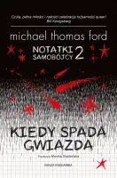 Notatki samobójcy 2 Kiedy spada gwiazda Kontynuacja bestsellerowej powieści