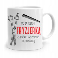 Kubek Dla Fryzjera Barbera To Ja Jestem Fryzjerką Z Nadrukiem Ze Zdjęciem