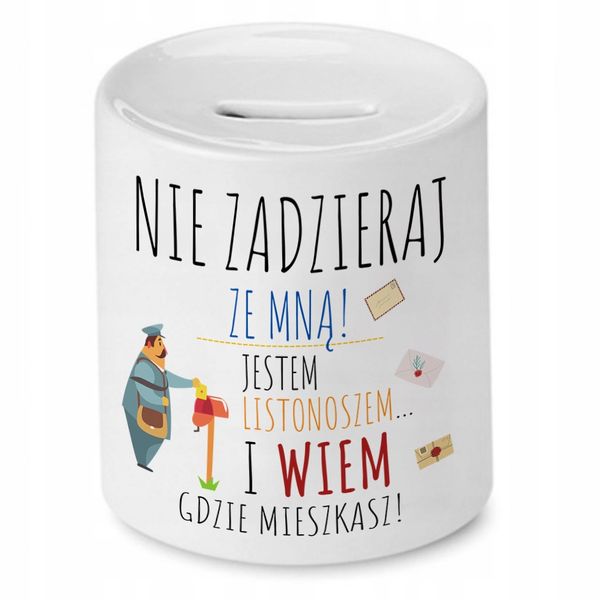 Skarbonka Dla Listonosza Nie Zadzieraj Ze Mną Z Nadrukiem Ze Zdjęciem zdjęcie 1