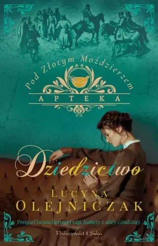 Książka powieść obyczajowa Apteka pod Złotym Moździerzem Tom 2 Dziedzictwo na Arena.pl