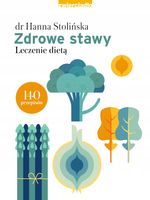 Zdrowe stawy Leczenie dietą Hanna Stolińska*DEFEKT