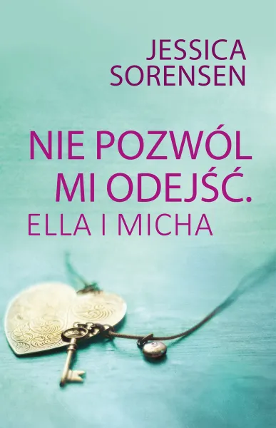 Nie pozwól mi odejść. Ella i Micha zdjęcie 1