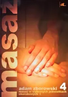 Masaż 4. Masaż w wybranych jednostkach chorobowych. Część 1