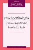 Psychoonkologia w opiece paliatywnej i u schyłku życia