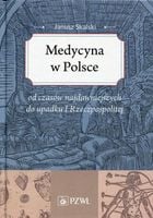 MEDYCYNA W POLSCE JANUSZ SKALSKI