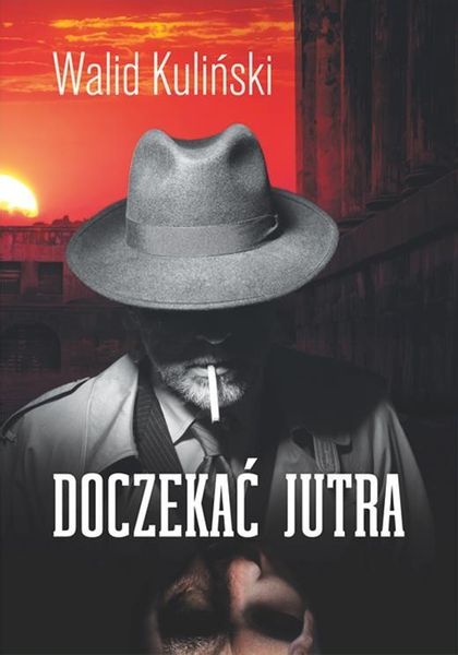 Doczekać jutra Walid Kuliński zdjęcie 1
