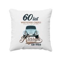 60 lat Wszystkie części oryginalne -  Klasyk od 1966 - poduszka na prezent