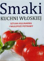 Smaki kuchni włoskiej Giovanni Ballarini, Umberto Galimberti