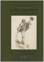 Tatry i Zakopane w ilustracji Walerego Eljasza-Radzikowskiego. Radosław KU…