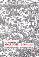 Kleck 5 Viii 1506. Uwertura Do Walki Z Forpocztą Wojującego Islamu
