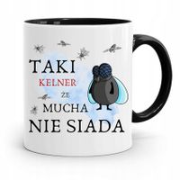 Dla Kelnera Kubek Czarny Mucha Nie Siada Prezent Z Nadrukiem Ze Zdjęciem