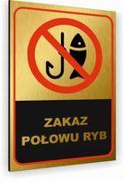 Tabliczka znak informacyjny 40x30 Złota ZAKAZ POŁOWU RYB Aluminiowa