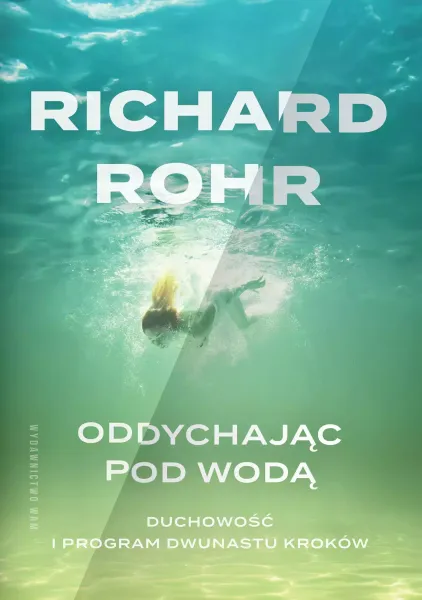 Oddychając Pod Wodą. Duchowość I Program Dwunastu Kroków zdjęcie 1