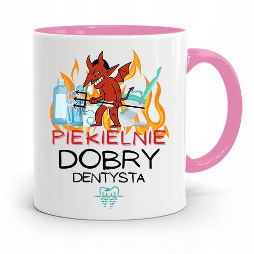 Kubek Różowy Prezent Dentysty Piekielnie Dobry Z Nadrukiem Ze Zdjęciem na Arena.pl