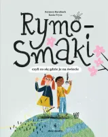 Rymosmaki, czyli co się gdzie je na świecie