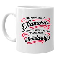 Nie mam złego humoru - kubek na prezent