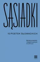 Sąsiadki. 10 poetek słowackich