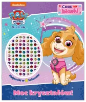 Psi Patrol. Psi Patrol. Czas na blask! Moc kryształów!