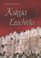 Księga Ezechiela - Henryk Turkanik - oprawa miękka
