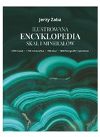Ilustrowana encyklopedia skał i minerałów Jerzy Żaba