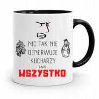 Kubek Czarny Dla Kucharza Nic Tak Nie Denerwuje Z Nadrukiem Ze Zdjęciem