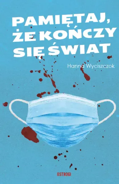 Pamiętaj, Że Kończy Się Świat zdjęcie 1