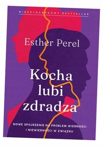 Kocha, lubi, zdradza Esther Perel zdjęcie 5