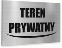 Tabliczka znak informacyjny 30x20 Srebrna TEREN PRYWATNY Aluminiowa