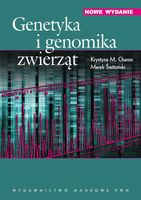 GENETYKA I GENOMIKA ZWIERZĄT KRYSTYNA M. CHARON, MAREK ŚWITOŃSKI