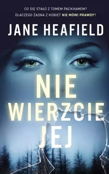 Nie Wierzcie Jej zdjęcie 1