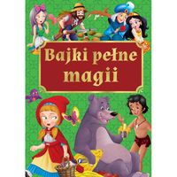 Bajki Pełne Magii Baśnie dla Dzieci Oprawa Twarda 240 stron