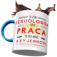 Kubek Błękitny Dla Sexuologa Taka Praca Prezent Z Nadrukiem Ze Zdjęciem