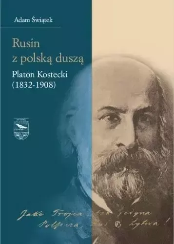 Rusin z polską duszą: Platon Kostecki (1832-1908) zdjęcie 1