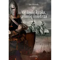 W imię króla, w imię mistrza