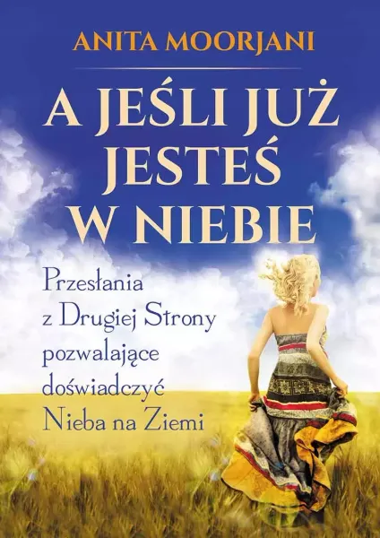 A jeśli już jesteś w Niebie? zdjęcie 1
