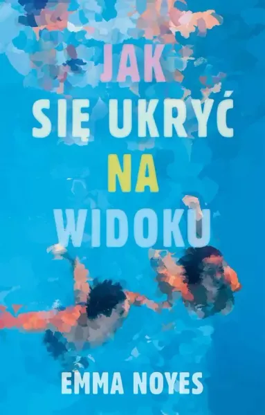 Jak się ukryć na widoku zdjęcie 1