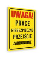 Tabliczka znak informacyjny nadruk DIBOND 40x30 UWAGA prace niebezpieczne