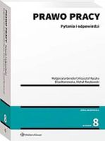 Prawo pracy Pytania i odpowiedzi w.8/2023 Eliza Maniewska, Krzysztof Rączk…