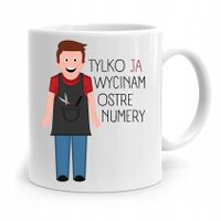 Kubek Dla Fryzjera Barbera Ja Wycinam Ostre Numery Z Nadrukiem Ze Zdjęciem