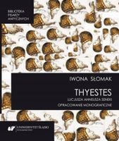 "Thyestes Lucjusza Anneusza Seneki - Iwona