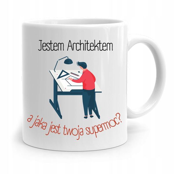 Kubek Architekta Projektanta Jestem Architektem Z Nadrukiem Ze Zdjęciem zdjęcie 1
