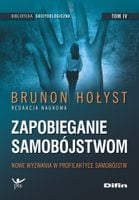 Zapobieganie samobójstwom T.4 Nowe wyzwania...